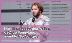 Entretien avec Arthur Waller, CEO de Pennylane, avant le 78e Congrs