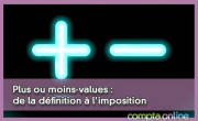 Plus ou moins-values : de la dfinition  l'imposition