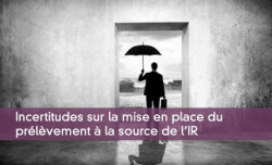 Incertitudes sur la mise en place du prlvement  la source de l'IR