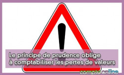 Le principe de prudence oblige  comptabiliser les pertes de valeurs