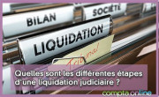 Quelles sont les diffrentes tapes d'une liquidation judiciaire d'une socit ?