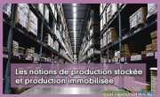 Les notions de production stocke et production immobilise