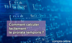 Comment calculer facilement le prorata temporis ?