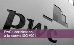 PwC : certification à la norme ISO 9001