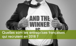 Quelles sont les entreprises françaises qui recrutent en 2018 ?