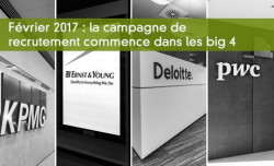 Février 2017 : la campagne de recrutement commence dans les big 4