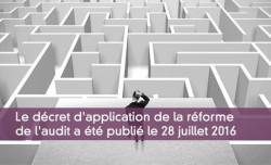 Le dcret d'application de la rforme de l'audit a t publi le 28 juillet 2016