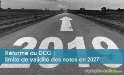 Rforme du DCG : limite de validit des notes en 2027