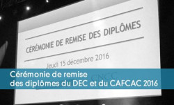 Cérémonie de remise des diplômes du DEC et du CAFCAC 2016