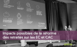 Impacts possibles de la réforme des retraites sur les EC et CAC
