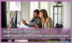 Bilan social individuel : une mission pour toutes les entreprises