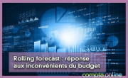 Rolling forecast : réponse aux inconvénients du budget