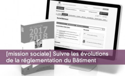 [mission sociale] Suivre les volutions  de la rglementation du Btiment