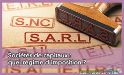 Socits de capitaux : quel rgime d'imposition ?