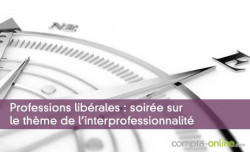 Professions librales :  soire sur le thme de l'interprofessionnalit