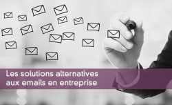 Les solutions alternatives  aux emails en entreprise
