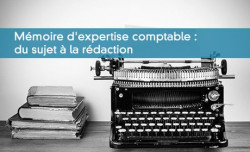 Mmoire d'expertise comptable : du sujet  la rdaction