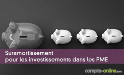 Suramortissement pour les investissements dans les PME