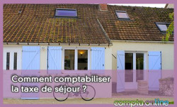 Comment comptabiliser la taxe de sjour