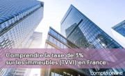 Comprendre la taxe de 3% sur les immeubles (TVVI) en France