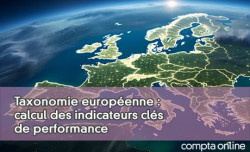 Taxonomie européenne : calcul des indicateurs clés de performance
