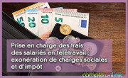 Prise en charge des frais des salaris en tltravail : exonration de charges sociales et d'impt