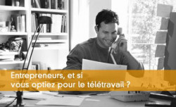 Entrepreneurs, optez pour le tltravail