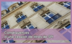 Consquences d'une cession de titres de SPI 