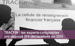 TRACFIN : les experts-comptables ont déposé 374 déclarations en 2015