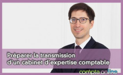 Prparer la transmission d'un cabinet d'expertise comptable