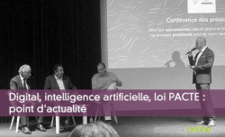 Digital, intelligence artificielle, loi PACTE : point d'actualit