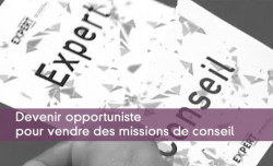 Devenir opportuniste pour vendre des missions de conseil