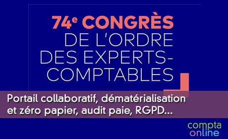 Portail collaboratif, dmatrialisation et zro papier, audit paie, RGPD...