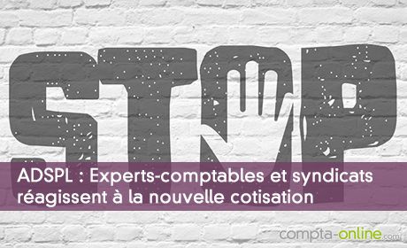 Experts-comptables et syndicats réagissent à la nouvelle cotisation