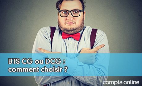BTS CG ou DCG : comment choisir ?