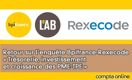 Retour sur l'enqute Bpifrance-Rexecode Trsorerie, investissement et croissance des PME-TPE 