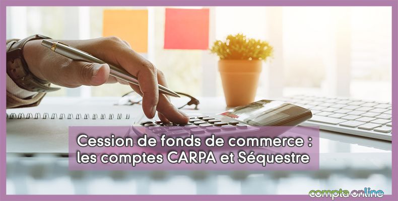 Comptes CARPA Séquestre