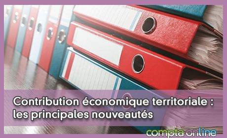 Contribution conomique territoriale : les principales nouveauts