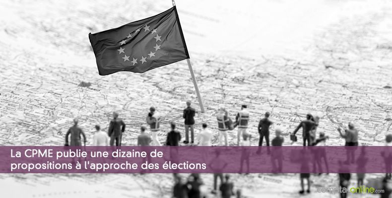 La CPME publie une dizaine de propositions à l'approche des élections