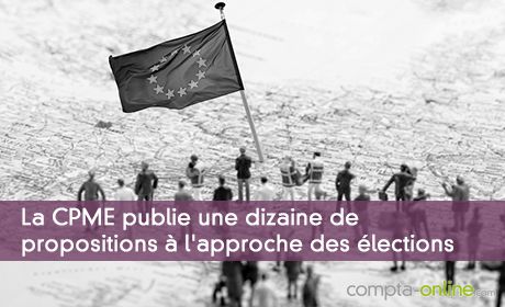 La CPME publie une dizaine de propositions  l'approche des lections