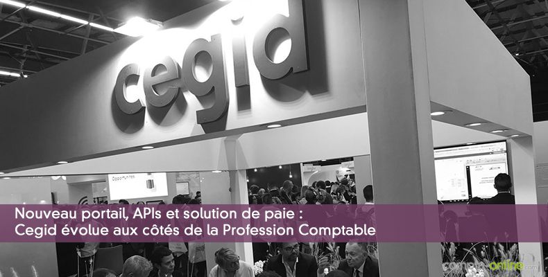 Cegid évolue aux côtés de la Profession Comptable