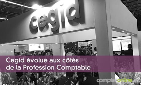 Cegid évolue aux côtés de la Profession Comptable
