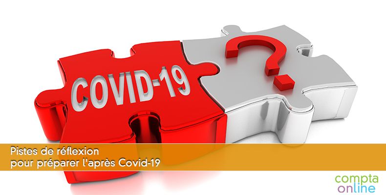 Pistes de réflexion pour préparer l'après Covid-19
