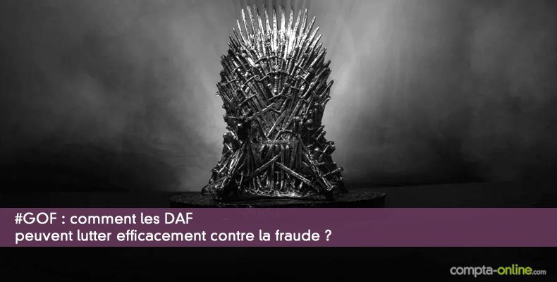 Comment les DAF peuvent lutter efficacement contre la fraude ?