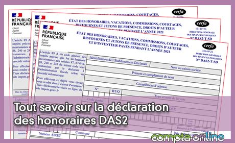 Tout savoir sur la dclaration des honoraires DAS2