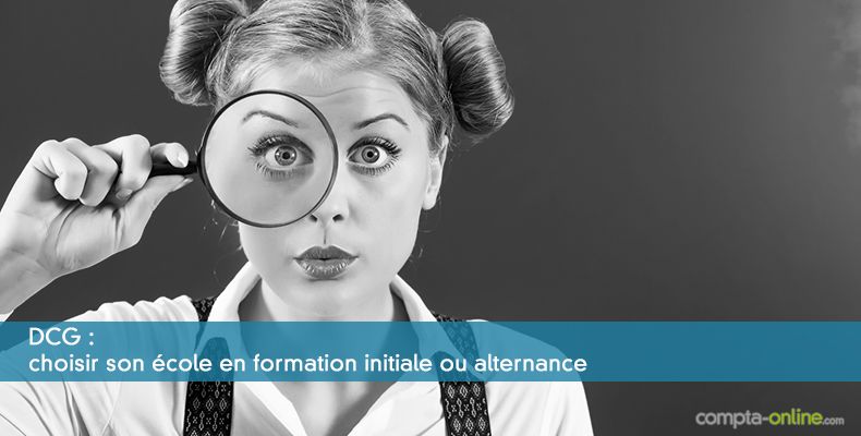 DCG : choisir son école en formation initiale ou alternance