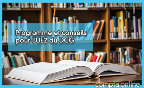Programme et conseils pour l'UE2 du DCG