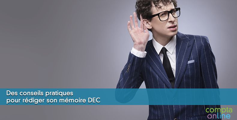 Des conseils pratiques pour rédiger son mémoire DEC