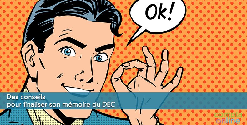 Des conseils pour finaliser son mémoire du DEC