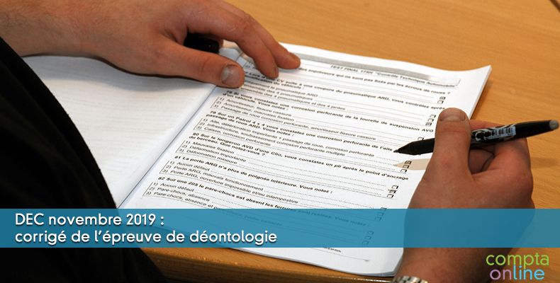 DEC novembre 2019 : corrigé de l'épreuve de déontologie